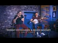 Download Lagu Cleeres Online Concert Series featuring Tommy Fitzharris \u0026 Brian Mooney