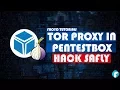 PentestBox How to become annonymous use Proxy Tor on PentestBox