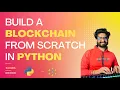 Build an advanced Blockchain from Scratch in Python Latest Course - 6 Hours Anni Maan