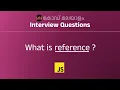 What is reference JS Interview Question Code Malayalam