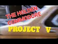 Project V Development of the Australian VB Holden Commodore