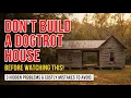 Don t Build a Dogtrot House Before Watching This