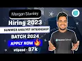 Morgan Stanley - Hiring 2023 Summer Analyst Internship Batch