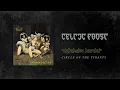 Celtic Frost - Circle Of The Tyrants (Official Audio)