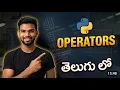 Python for Beginners in Telugu Operators Easily explanation with simple examples