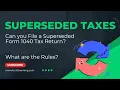Can a Form 1040 be Superseded if You Made a Mistake