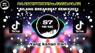 dj at my worst x jujur sa su bilang breakbeat remix 2021 128k exported