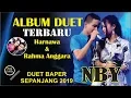 Lagu Rahma \u0026 Harnawa ALBUM DUET BAPER TERBARU 2019