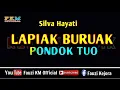 Download Lagu LAPIAK BURUAK PONDOK TUO - Silva Hayati (Karaoke) Nada Wanita