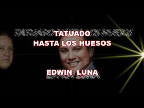 Download MP3 Edwin Luna Tatuado hasta los huesos