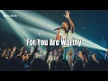 Lagu For You Are Worthy (Powerful Christian Worship Song) | Imani Shiloh