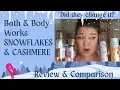 Snowflakes Cashmere Unwrapped Bath and Body Works Review Comparison