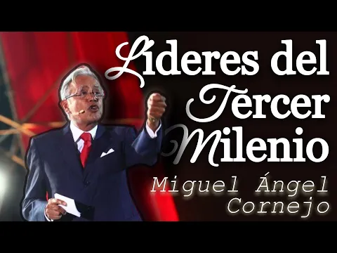 Download MP3 LÍDERES del Tercer Milenio | Miguel Ángel Cornejo