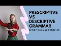 What s The Difference Between Prescriptive And Descriptive Grammar