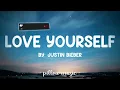Love Yourself - Justin Bieber (Lyrics) 🎵