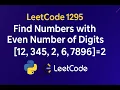 LeetCode 1295 Find Numbers with Even Digits in Python Easy Coding Tutorial for Beginners