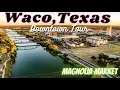 Waco Texas walking tour Downtown and Magnolia Silos