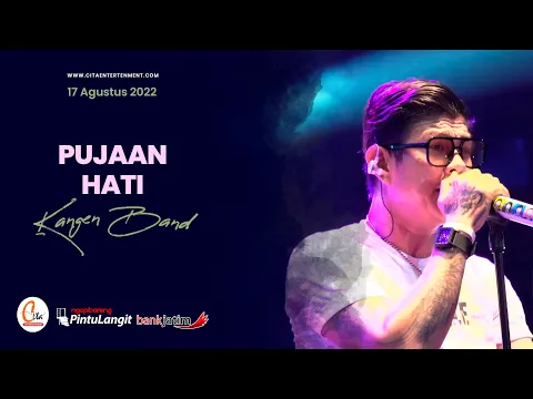 Download MP3 KANGEN BAND - PUJAAN HATI (Live Performance at Pintu Langit Pasuruan)