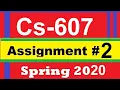 Cs607 assignment 2 solution spring 2020