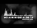 Wo Ai Ni Ni Que Ai Zhe Ta  (我爱你你却爱着他)  with audio spectrum - house music jadul