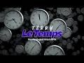 Terry - LE TEMPS (Prod by RM’N & Magical NRICK)