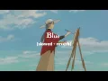 Blue – Yung Kai (Slowed + Reverb) | Deep Feels Only 💙