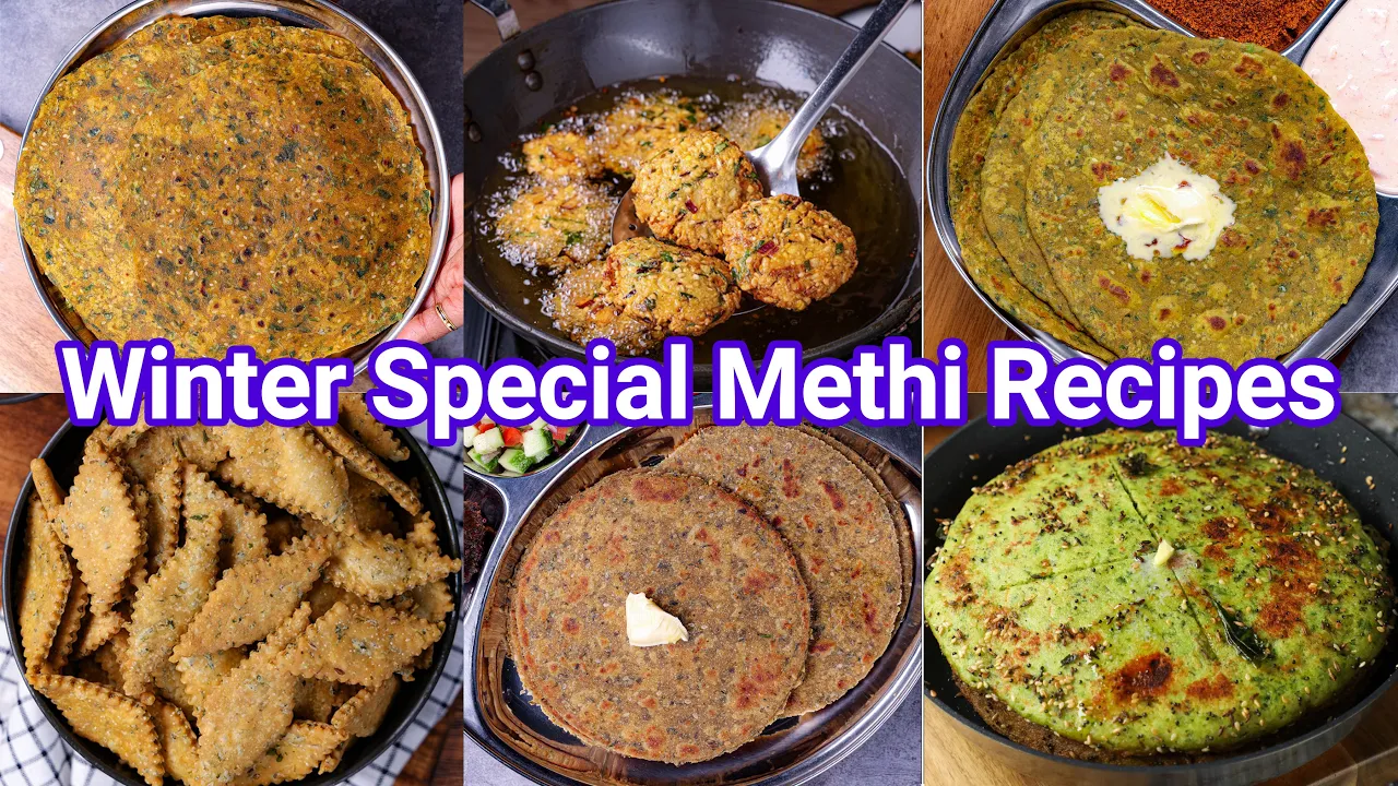 Winter Special Methi Recipes - Healthy Weight Loss Recipes   Methi Leaves Snacks & Roti Recipes