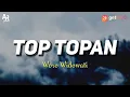 Download Lagu Lirik Lagu Top Topan - Woro Widowati (LIRIK)