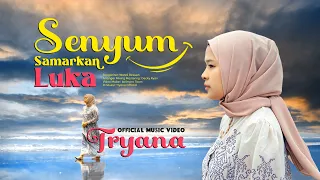 Tryana - Senyummu Samarkan Luka (Official Music Video)
