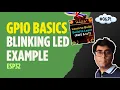 GPIO Pin Basics Blinking LED Example Micropython Machine Module - Learn