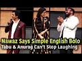 Download Lagu Nawazuddin Siddiqui Can't Understand Kukoo's English,Tabu \u0026 Anurag Kashyap Can't Control Laughing !