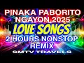 Download Lagu ❣️LOVE SONGS💥PINAKA PABORITO NGAYON 2025💫2 HOURS NONSTOP REMIX 