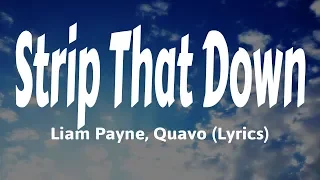 liam payne quavo strip that down lyrics 