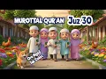 Lagu Murottal Juz 30  | Juz Amma Metode Ummi ( Qur'an Recitation Kids )