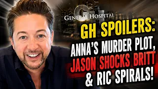 GH Spoilers Anna s Murder Plot Jason Shocks Britt Ric Spirals