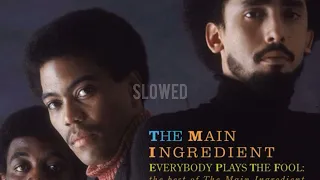 Main Ingredient- Let me prove my love to you (Slowed and Reverb)