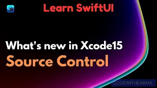 Xcode 15 makes easier to work with Git and Source control