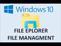 Windows 10 - File Explorer Management