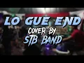 Download Lagu lou gue end...STB Bands