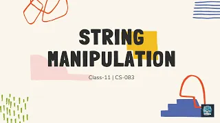 String Manipulation in Python Class 11 Master Python Strings I CS-083