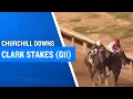 2025 600 000 Clark Stakes G2 at Churchill Downs