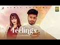 Sumit Goswami - Feelings | KHATRI | Deepesh Goyal | Haryanvi Song 2020