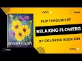 Flip Through of Relaxing Flowers by Coloring Book Kim