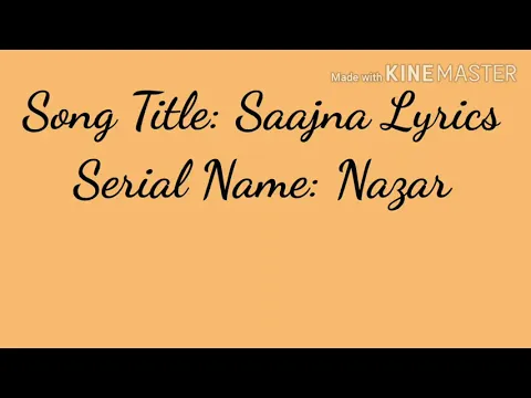 Download MP3 Saajna/Nazar Serial full song lyrics in female version