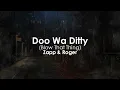 Doo Wa Ditty (Blow That Thing) | Zapp & Roger
