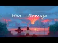 Download Lagu Hivi - Remaja (lirik)