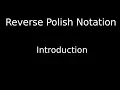 Introduction to Reverse Polish Notation RPN