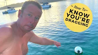 BOAT LIFE: HOW TO KNOW YOU’RE DRAGGING – On Anchor or a Mooring Ball