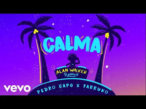 Download MP3 Pedro Capó, Alan Walker, Farruko - Calma (Alan Walker Remix - Audio)