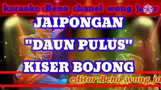 Download Daun pulus kiser Bojong karaoke jaipong MP3